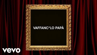 Articolo 31  VAFFANCLO PAPÀ Lyric Video [upl. by Ot]