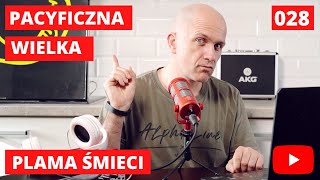 Wielka pacyficzna plama śmieci [upl. by Neysa]