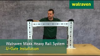 Walraven Maxx Heavy Rail System UGate Installation [upl. by Oironoh426]