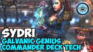 Sydri Galvanic Genius EDHCommander Deck Tech  A Guide for Magic the Gathering [upl. by Yenduhc393]