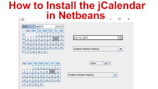 How to Install the jCalendar in Netbeans [upl. by Welbie]