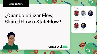 Flow StateFlow y SharedFlow ¿Cuándo y para qué utilizar cada uno [upl. by Irreg]