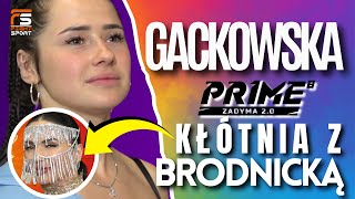 GACKOWSKA VS BRODNICKA STARCIE NA BACKSTAGE BĘDZIE WALKA NA PRIME 9 [upl. by Stoneham]