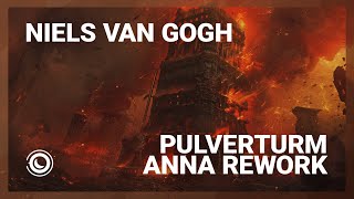 Niels van Gogh  Pulverturm ANNA Extended Rework [upl. by Euqinomahs]