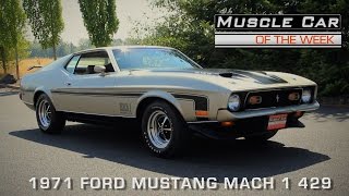 1971 Ford Mustang Mach 1 429 Video Muscle Car Of The Week Episode 125 [upl. by Ttayh9]