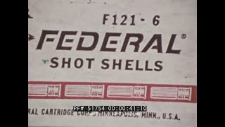 FEDERAL CARTRIDGE SHOTGUN SHELL AMMUNITION PROMOTIONAL FILM 51754 [upl. by Sivia]