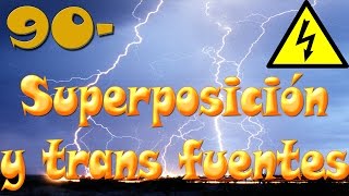 ⚡ Superposición y transformación de fuentes en corriente alterna Clase 90 [upl. by Synned265]