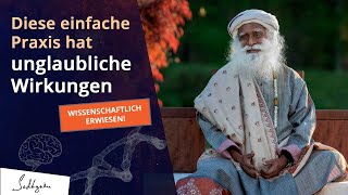 Diese einfache Praxis wird dein Leben verändern  Wissenschaftlich erwiesen  Sadhguru [upl. by Neurath]