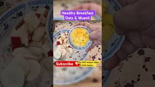 Healthy OAT MUESLI Breakfast Recipe  Overnight Oat Muesli shorts healthy breakfast homechef34 [upl. by Ididn504]