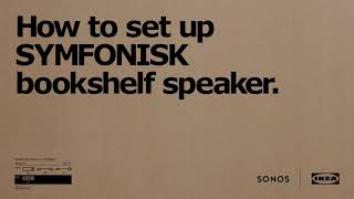 How to set up your IKEA SYMFONISK bookshelf speaker with the Sonos app [upl. by Ecnedac288]