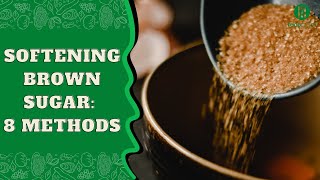 How to Soften Brown Sugar 8 Ways [upl. by Levitt]