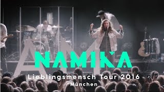 NAMIKA  Lieblingsmensch Tour 2016  Dokumentation Teil 13 [upl. by Fagen]