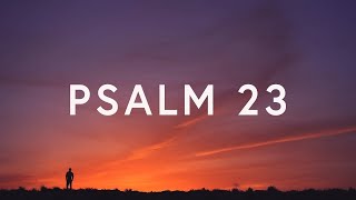 1 Hour  Psalm 23 I Am Not Alone Lyrics  People amp Songs ft Josh Sherman [upl. by Ahk]