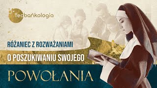 Różaniec Teobańkologia z rozważaniami o poszukiwaniu swojego powołania 1806 Sobota [upl. by Panaggio]