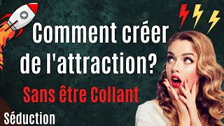 Comment Attirer une Femme Sans être Collant [upl. by Nisay]