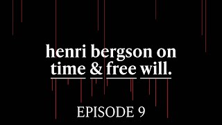 Henri Bergson  On Time amp Free Will 14 [upl. by Amo]