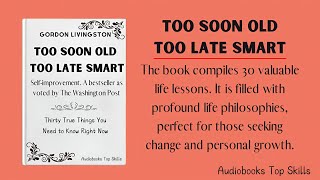 Too Soon Old Too Late Smart FULL  Audiobooks [upl. by Annor484]