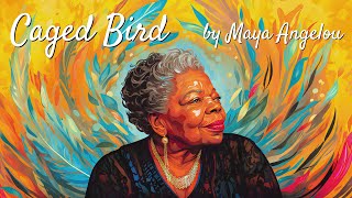 An Overview of Caged Bird by Maya Angelou [upl. by Leffert]