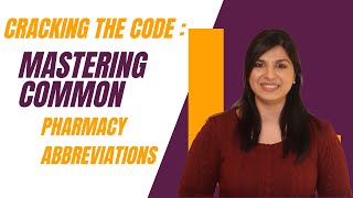 Cracking the Code Mastering Common Pharmacy Abbreviations  Common Abbreviations by Category [upl. by Flieger]