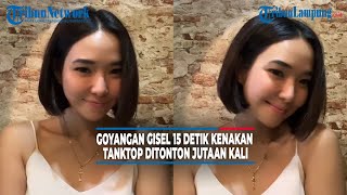 Viral Video Goyangan Gisella Anastasia Kenakan Tanktop Ditonton Jutaan Kali [upl. by Ggerk]