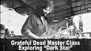 Grateful Dead master class with Dave Frank Exploring quotDark Starquot [upl. by Yrrap]