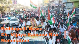 Peddapalli Congress Assembly Candidate Ch Vijaya Ramana Rao Nomination 1911 2018 [upl. by Aekan]