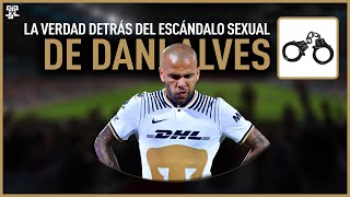 La VERDAD DETRÁS del ESCÁNDALO S3XUAL de DANI ALVES [upl. by Kotta]