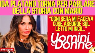 UOMINI E DONNE SHOCK IDA PLATANO TORNA E CONFESSA I DETTAGLI CON MARIO CUSITORE OGNI GIORNO [upl. by Sucul]