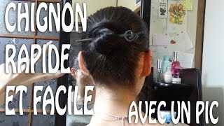 Coiffure Chignon rapide et facile avec un pic [upl. by Mis]