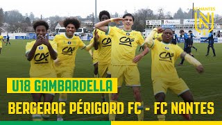 U18  Gambardella  les buts de Bergerac Périgord FC  FC Nantes 08 [upl. by Underwood429]