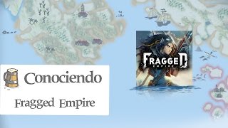 Conociendo Fragged Empire [upl. by Ibba926]