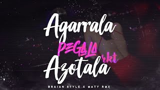 AGARRALA PEGALA AZOTALA  RKT  DJ BRAIAN STYLE ✘ MATY RMX [upl. by Wendt]