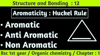 Aromaticity  Huckel Rule  Aromatic  Non Aromatic and Anti Aromatic  Structure and bonding [upl. by Willing]