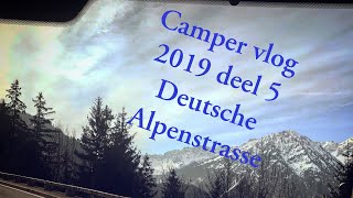 Camper vlog 2019 deel 5 Deutsche Alpenstrasse [upl. by Kenweigh479]