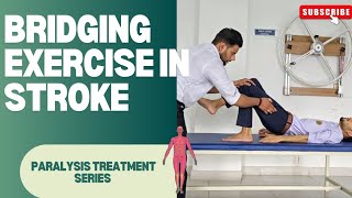 Best way to perform Bridging exercise in strokeparalysis patient [upl. by Doss]