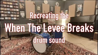 When The Levee Breaks by Led Zeppelin drum sound recreation [upl. by Crescin]