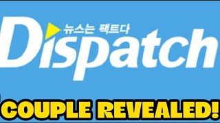 Dispatch couple revealed [upl. by Seuqirdor]