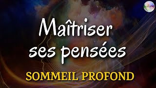 Sommeil Profond  Méditation guidée du soir pour Maitriser ses pensées et sa vie [upl. by Kcirderfla793]