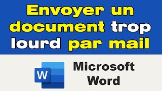 Comment compresser un fichier Word pour lenvoyer par mail [upl. by Meagher226]