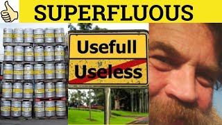 🔵 Superfluous  Superfluous Meaning  Superfluous Examples  Superfluous Defined [upl. by Abner]