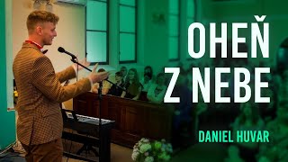 Oheň z nebe Večeře Páně  Daniel Huvar [upl. by Madlen]