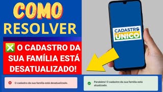 CADASTRO DO BOLSA FAMILIA DESATUALIZADO NO APP CAD ÚNICO O QUE FAZER EM SETEMBRO [upl. by Akelam828]