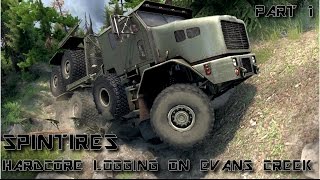 SpinTires HARDCORE LOGGING On Evans Creek Part 1 [upl. by Oba]