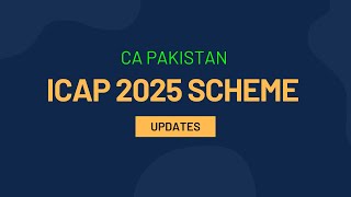 ICAP 2025 Scheme New Updates  Attention CA Students [upl. by Ordnaxela]