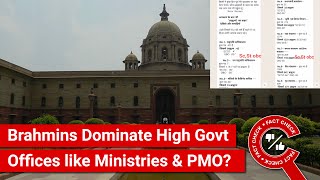 FACT CHECK Viral Video Proves How Brahmins Dominate High Govt Offices like Ministries amp PMO [upl. by Anem]