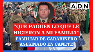 EXIGEN JUSTICIA familiares de carabineros asesinados en Cañete [upl. by Solberg]