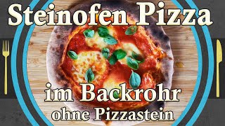 STEINOFEN PIZZA ohne Pizzaofen oder Pizzastein [upl. by Kenrick]