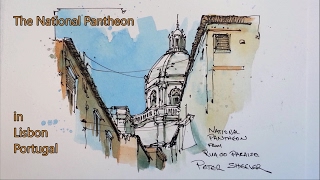 Pen and Wash Urban Sketch style watercolor demonstration National Pantheon Lisbon Peter Sheeler [upl. by Anawyt]