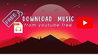 how to download music from youtube free 🎵 🎵 how to download mp3 songs from youtube 🎵 New 2023 [upl. by Aynor]