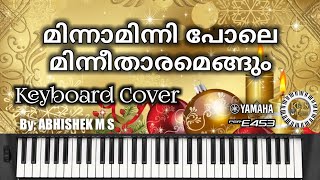 Minnaminni Pole  മിന്നാമിന്നി പോലെ മിന്നിതാരമെങ്ങും  Keyboard Cover  Abhishek M S [upl. by Oidacra]